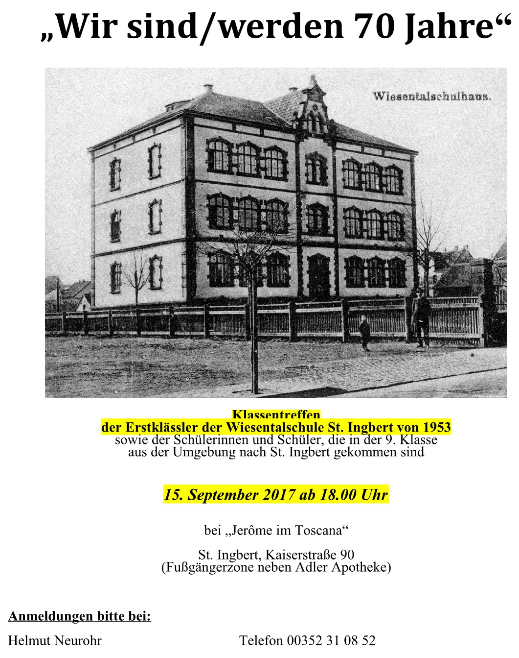 Klassentreffen "Wir sind / werden 70 Jahre" (Wiesentalschule St. Ingbert, Einschulung 1953)