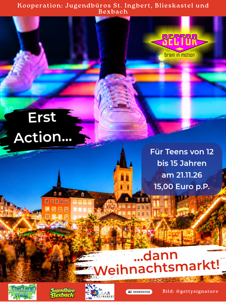 Veranstaltungsplakat „Erst Action … dann Weihnachtsmarkt!“ zum Trier-Ausflug für Teens von 12 bis 15 Jahren am 21.11.2026